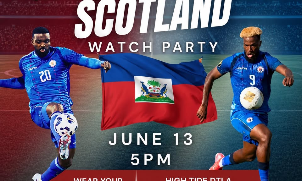 Haiti vs Scotland World Cup Watch Party in Los Angeles